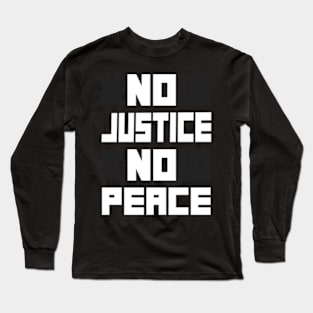 know justice know peace Long Sleeve T-Shirt